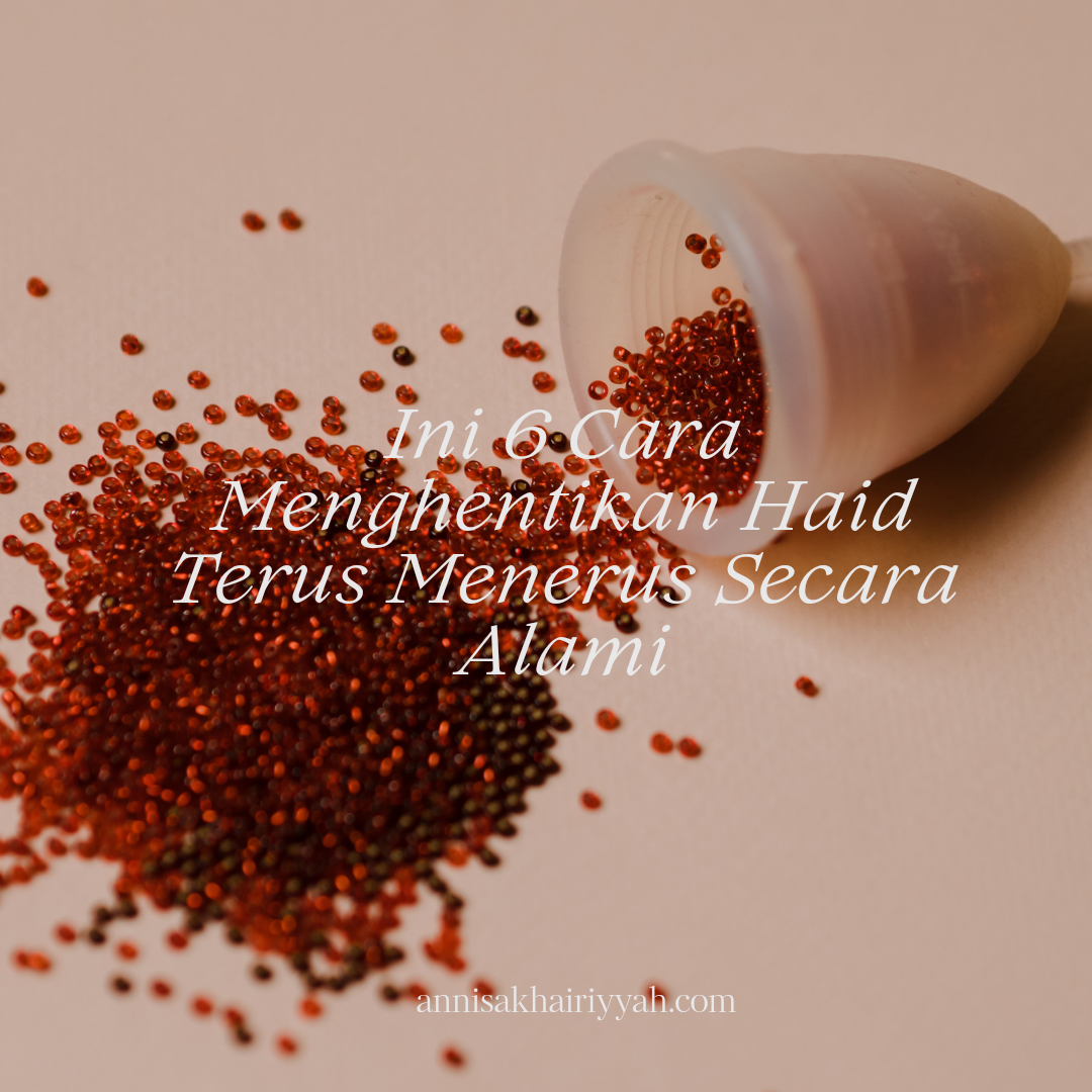 Waspada Jika Siklus Haid Tidak Normal! Ini 6 Cara Menghentikan Haid Terus Menerus Secara Alami Waspada Jika Siklus Haid Tidak Normal! Ini 6 Cara Menghentikan Haid Terus Menerus Secara Alami